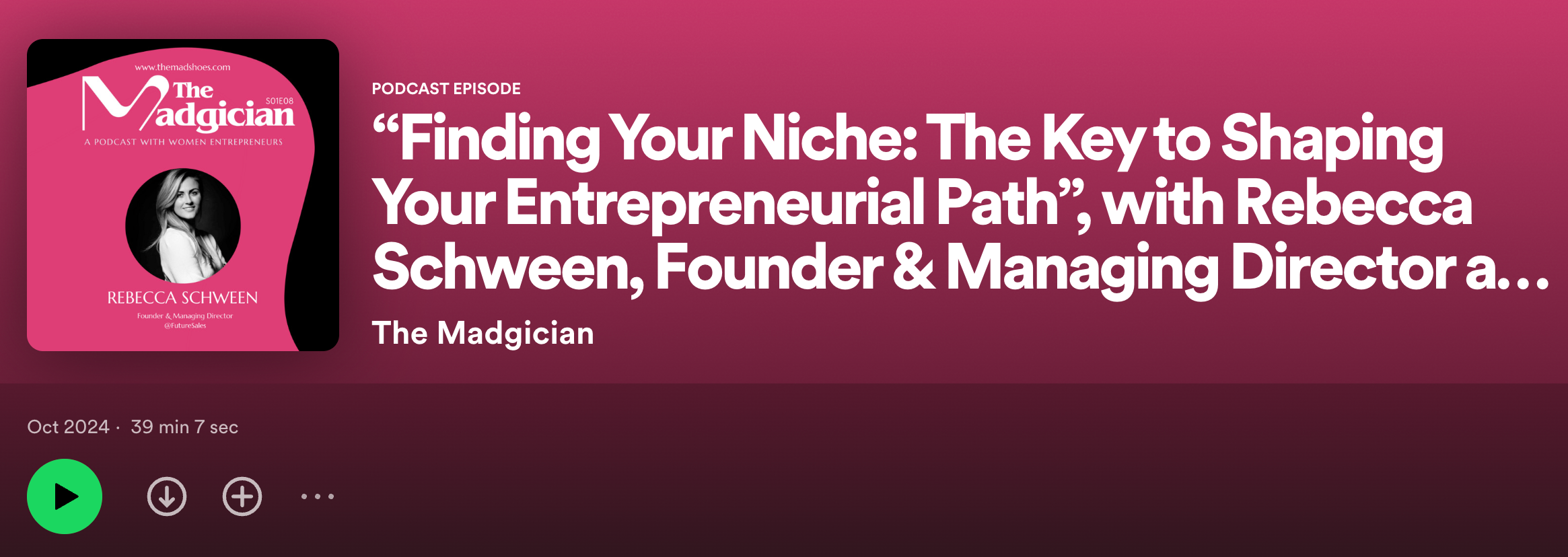 The Madgician S01E08 | “Finding Your Niche: The Key to Shaping Your Entrepreneurial Path”, with Rebecca Schween, Founder & Managing Director at @FutureSales